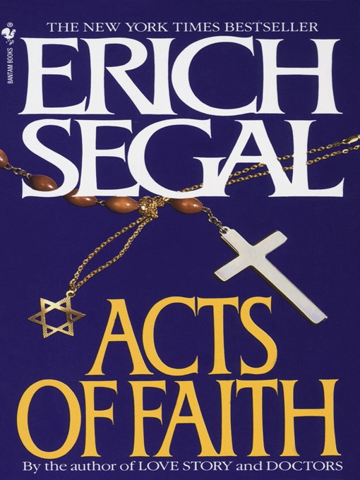 Title details for Acts of Faith by Erich Segal - Available